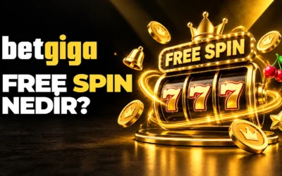 Giga Free Spin Nedir? Ücretsiz Dönüş Rehberi 2026